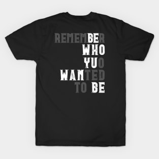 Remember. T-Shirt